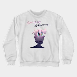 LnR: She is My Soulmate Crewneck Sweatshirt